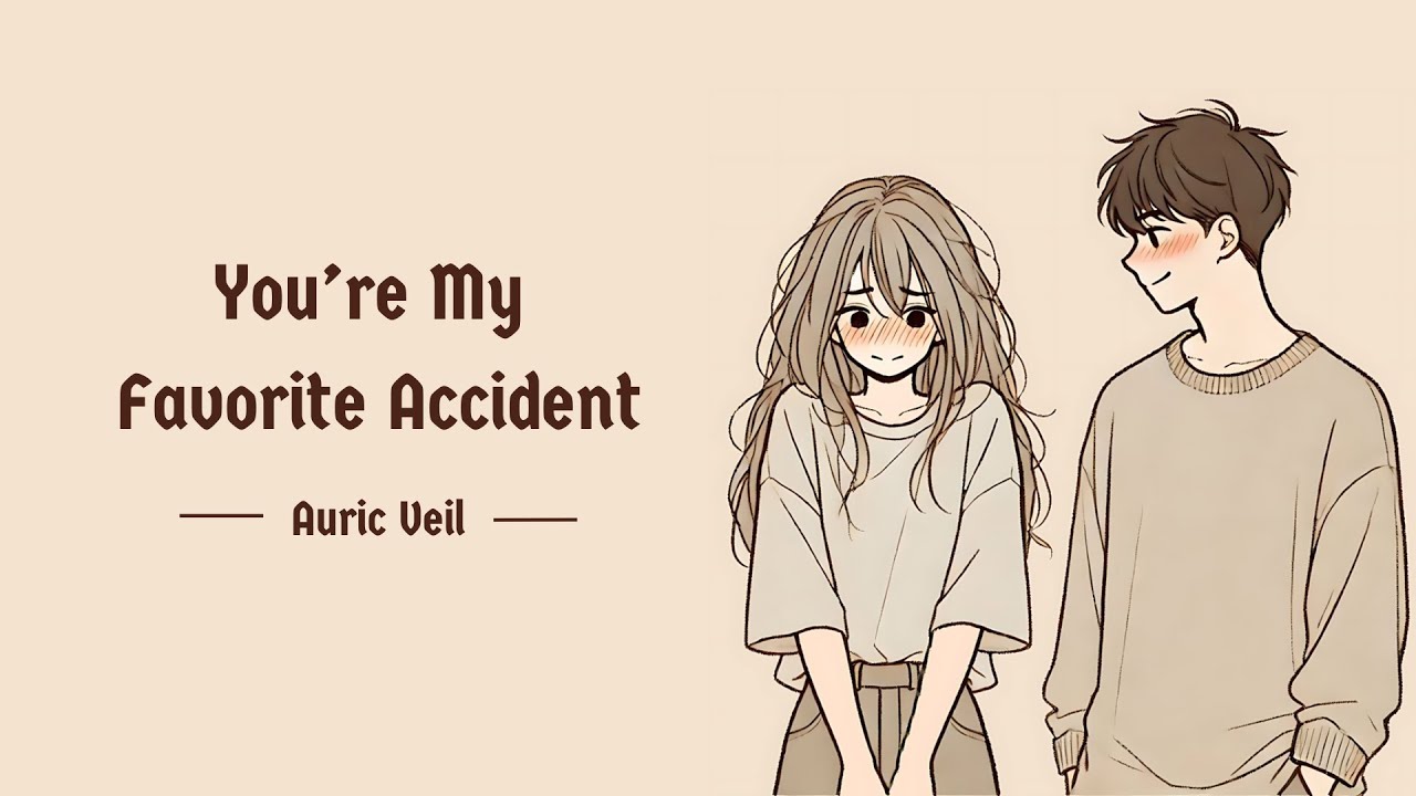 You’re My Favorite Accident | Auric Veil | Quirky & Romantic Original Song