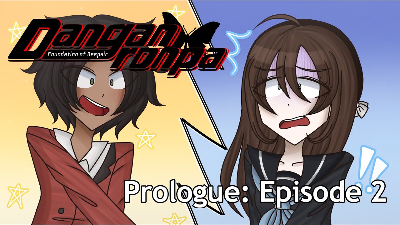 Danganronpa: Foundation of Despair - Prologue: Episode 2