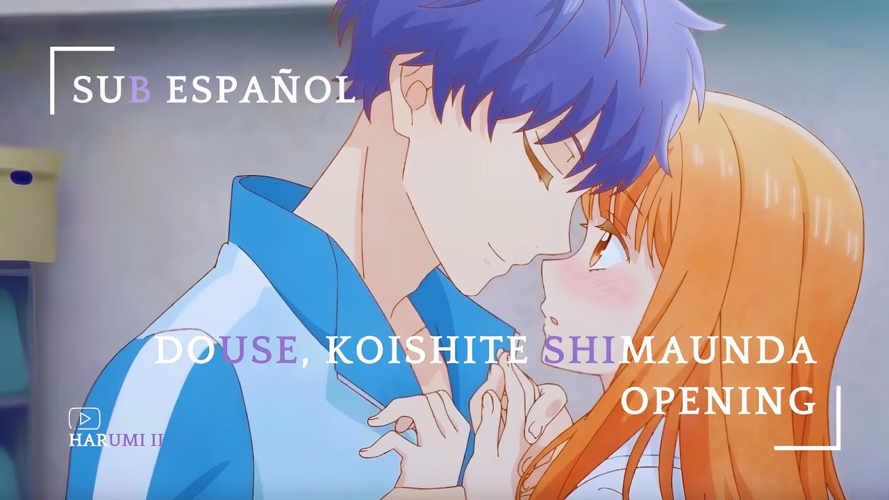 Douse, Koishite Shimaunda | Opening Sub Español Full | Ini Make it Count ᡣ𐭩