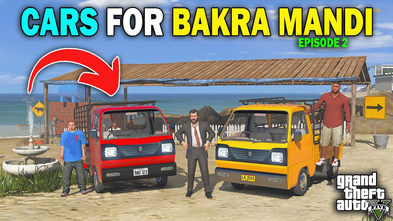 GTA 5 : Bakra Mandi Ki Delivery Cars Agai | Mandi Series Episode 2 | GTA 5 Real Life Story Mod