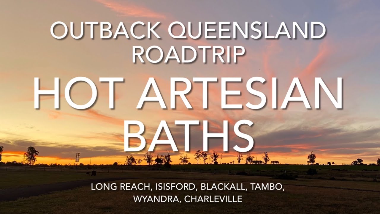 Outback Queensland Roadtrip - Hot Artesian Baths