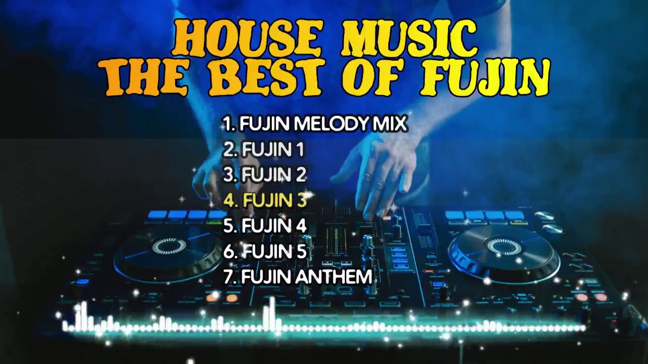 THE BEST OF FUJIN HOUSE MUSIC