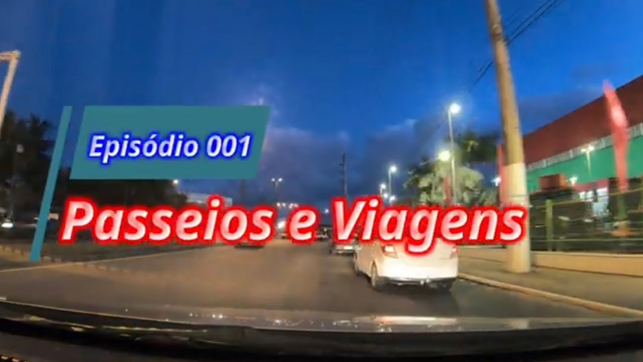 P&V - Ep. 1 - Aracaju: City Tour Noturno pela zona de expansão e zona sul