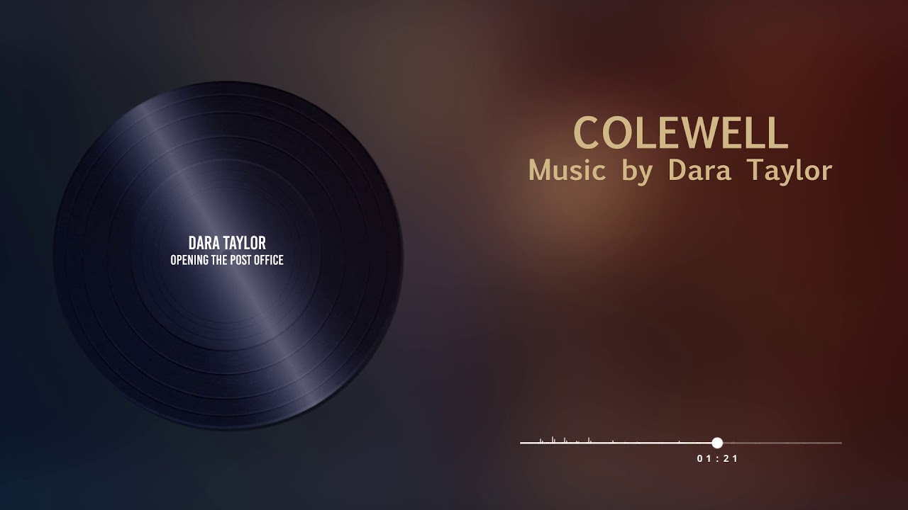 Colewell: Opening PO | Music by Dara Taylor