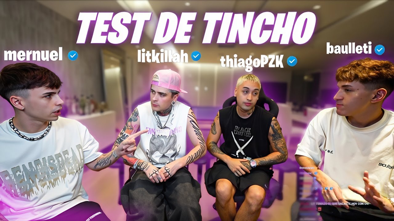STREAM ft. THIAGOPZK MERNUEL Y BAULLETI - TEST DE TINCHO | LIT KILLAH