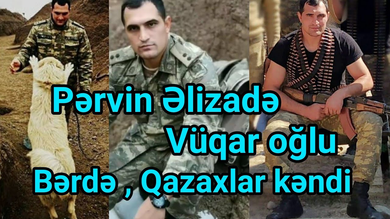 Şəhid Pərvin Əlizadə - Bərdə , Qazaxlar kəndi ( Vətən müharibəsi kadrları var )