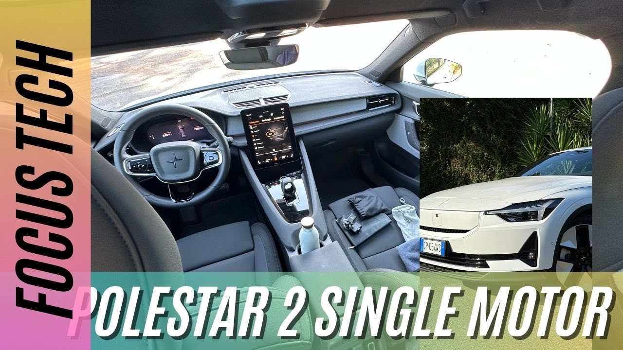🤖Il mondo ANDROID a portata di APPLE: Polestar 2 Long Range Single Motor | FOCUS INFOTAINMENT & ADAS