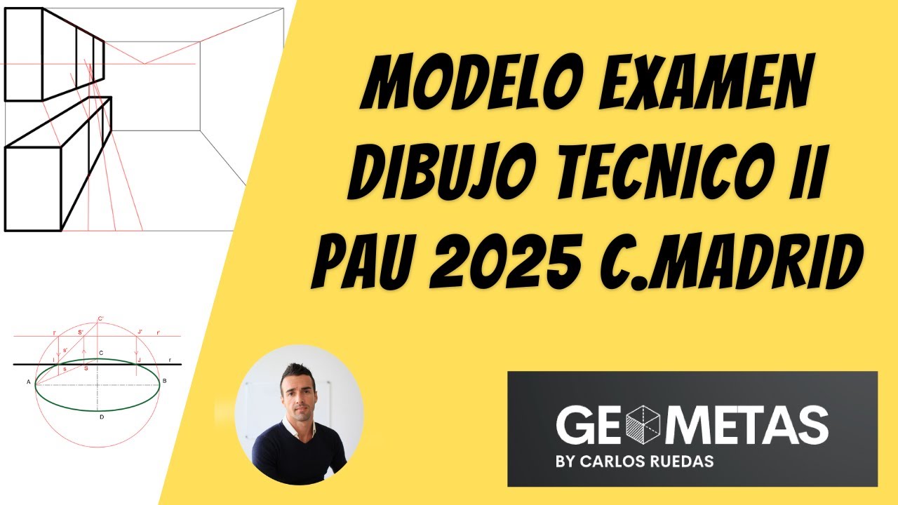 Modelo PAU Madrid 2025 Dibujo Técnico II