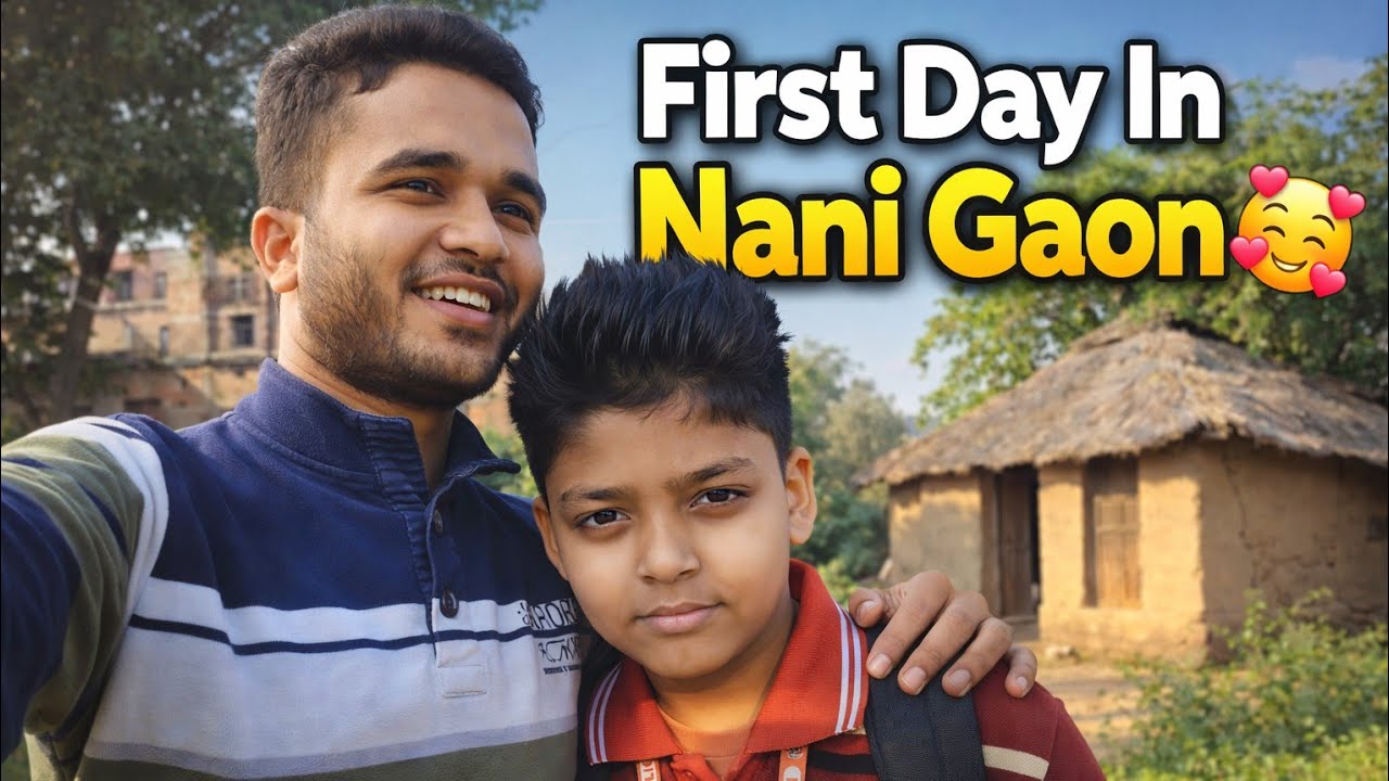 First Day In Nani Gaon 🥰 | Mutton, Masti Aur Family Time 🏡 | #thenilayvlogs #vlog #fun #enjoy #life 