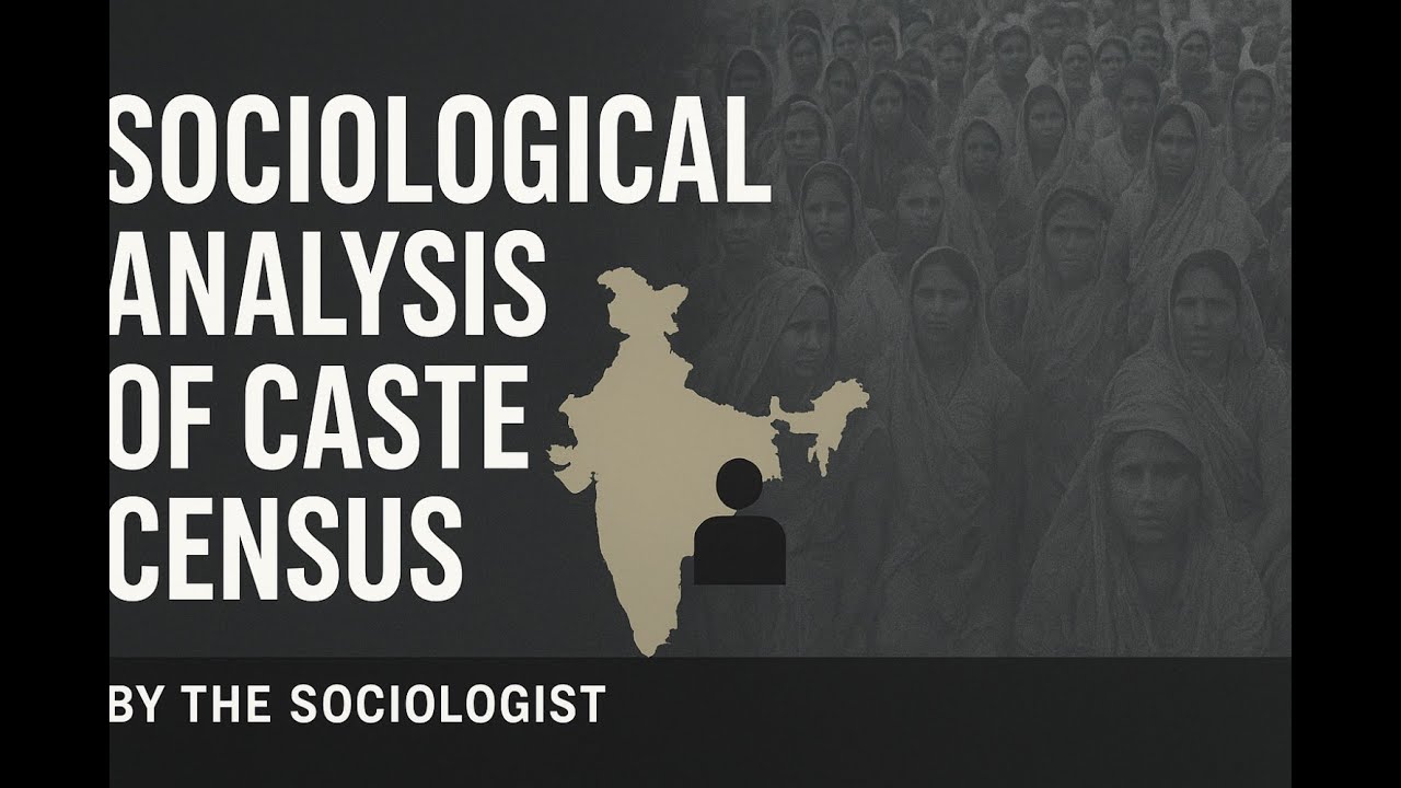 Sociological Analysis of Caste Census |UPSC| Sociology Optional | The sociologist by Bhasi Sir