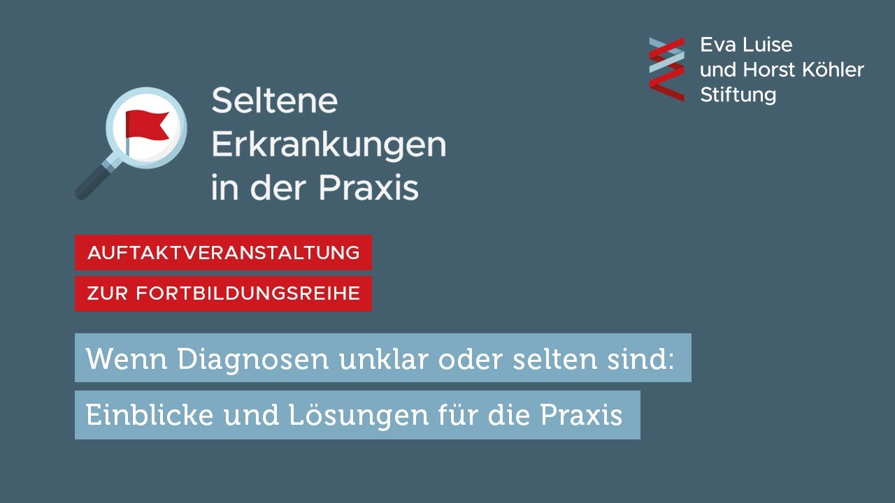 Wenn Diagnosen unklar oder selten sind: Einblicke und Lösungen für die Praxis