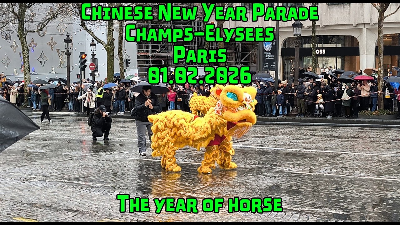 2026 Chinese New Year Parade ✨ on Champs-Élysées 🇨🇳🐉Nouvel an chinois à Paris! 中国新年