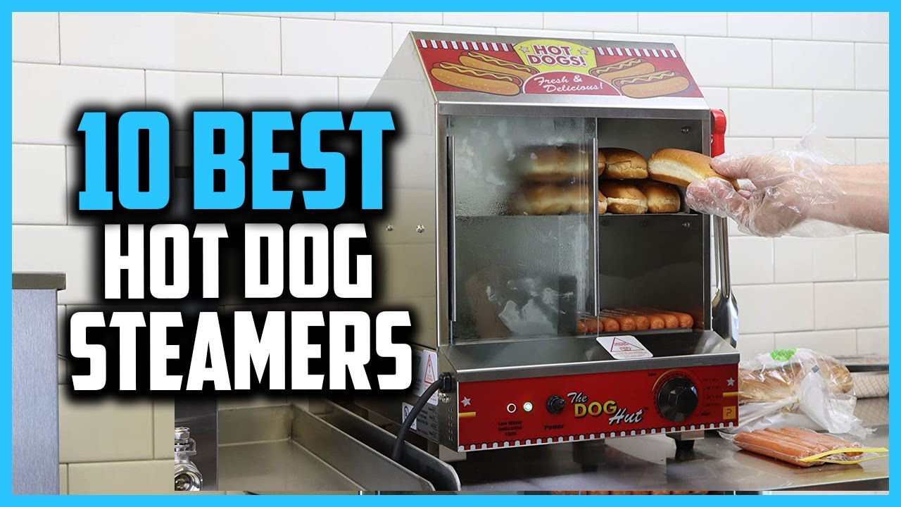 Top 10 Best Hot Dog Steamers in 2025 Reviews