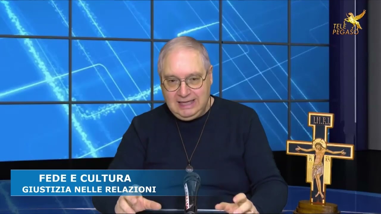 FEDE E CULTURA del 13/2/2026 ''GIUSTIZIA NELLE RELAZIONI' '' a cura di Frabrizio Cannizzaro, Diacono