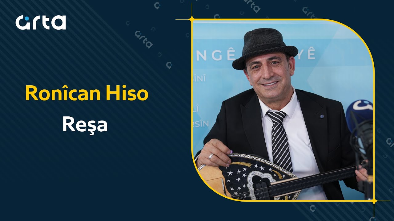 Ron&icirc;can Hiso - Reşa | رونيجان حسو