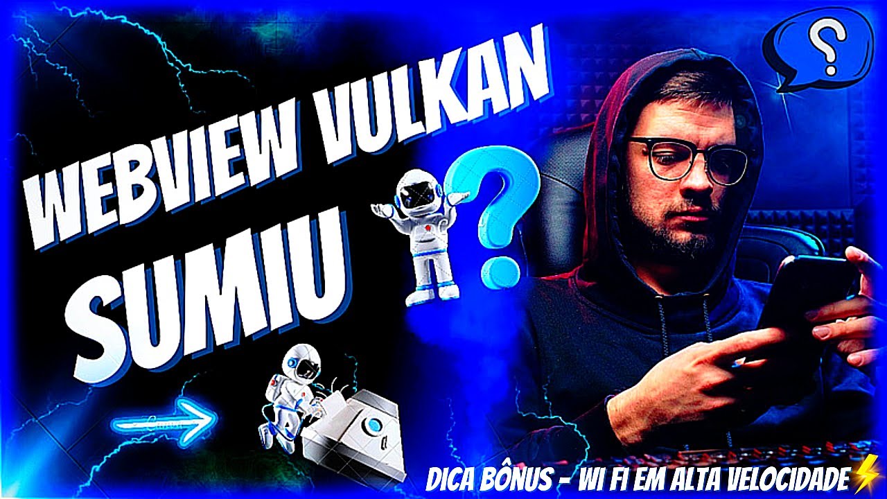 🚨 ACTIVITY LAUNCHER 🔎 API VULKAN SUMIU NO WEBVIEW