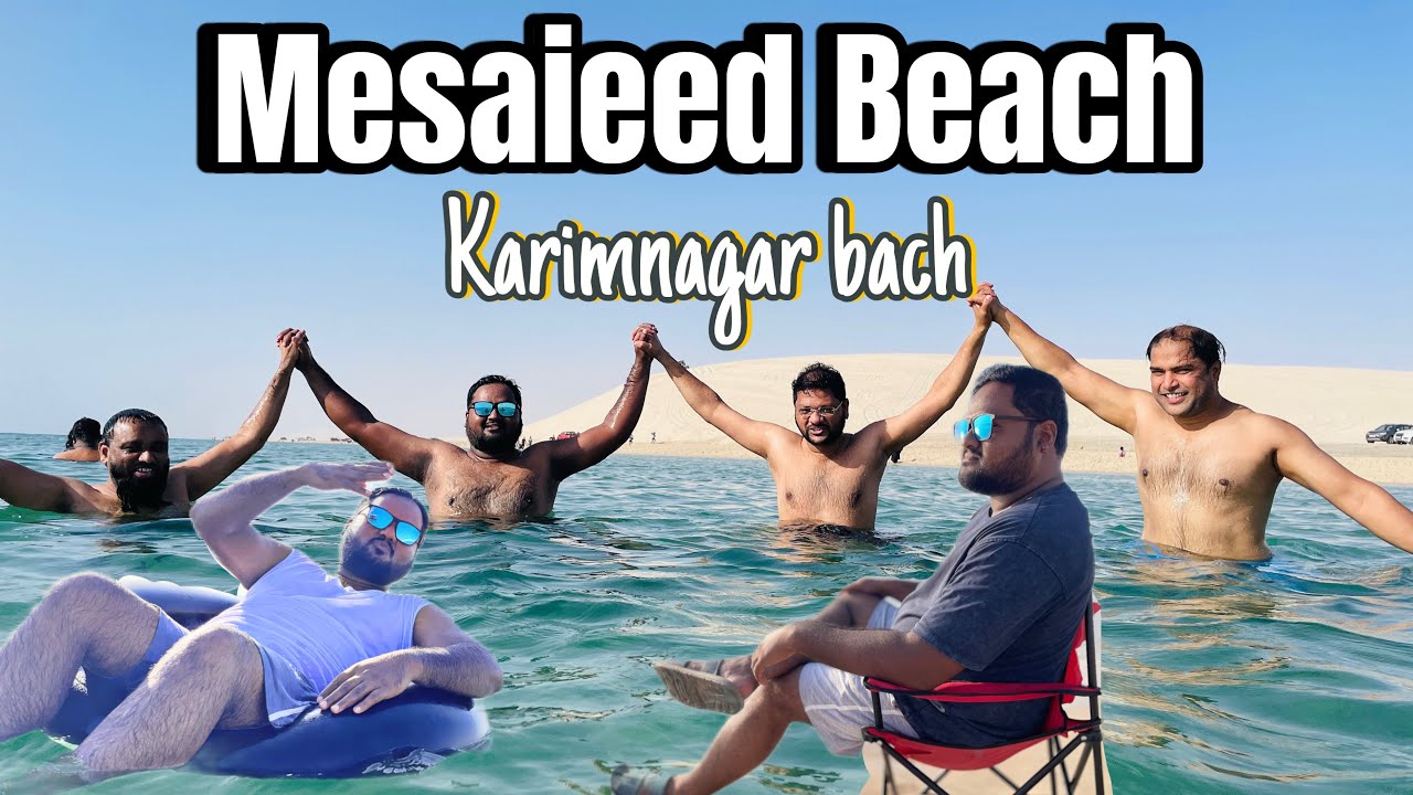 Mesaieed Beach @ karimnagar Bach in Qatar @entertainment