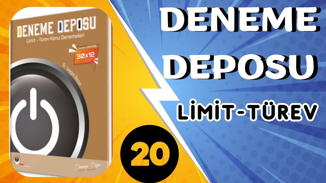 DENEME DEPOSU LİMİT SÜREKLİLİK TÜREV DENEME 20