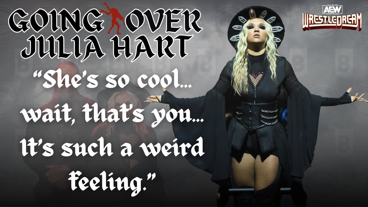 Julia Hart's AEW character is so cool, she has an out of body experience watching herself back.