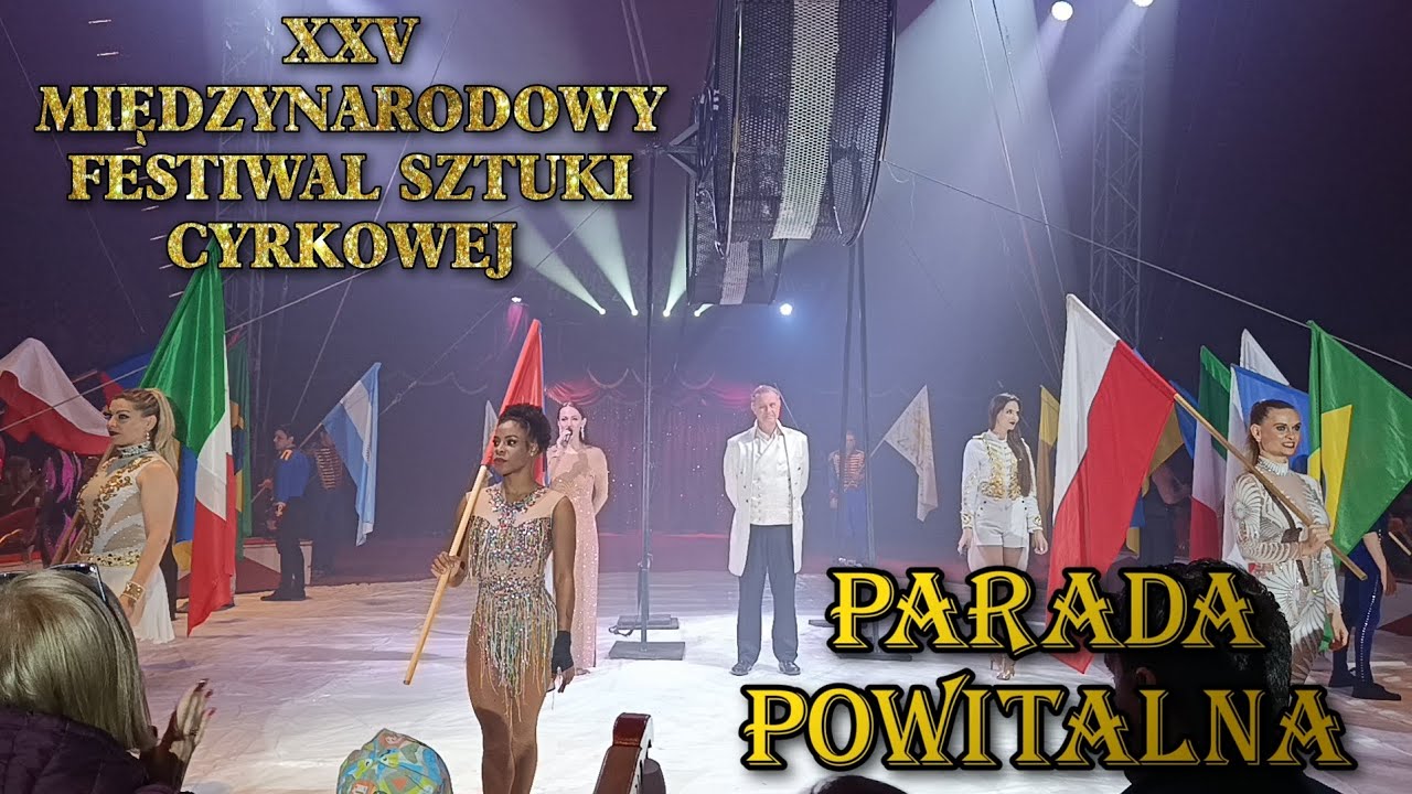 PARADA POWITALNA - XXV MIĘDZYNARODOWY FESTIWAL SZTUKI CYRKOWEJ 2025  (CYRK ZALEWSKI)