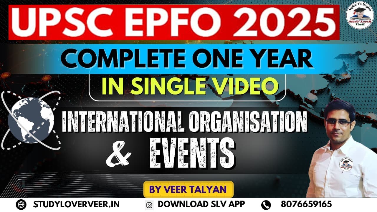 UPSC EPFO 2025: International Organisation in News | International Relation for UPSC Prelims 2026