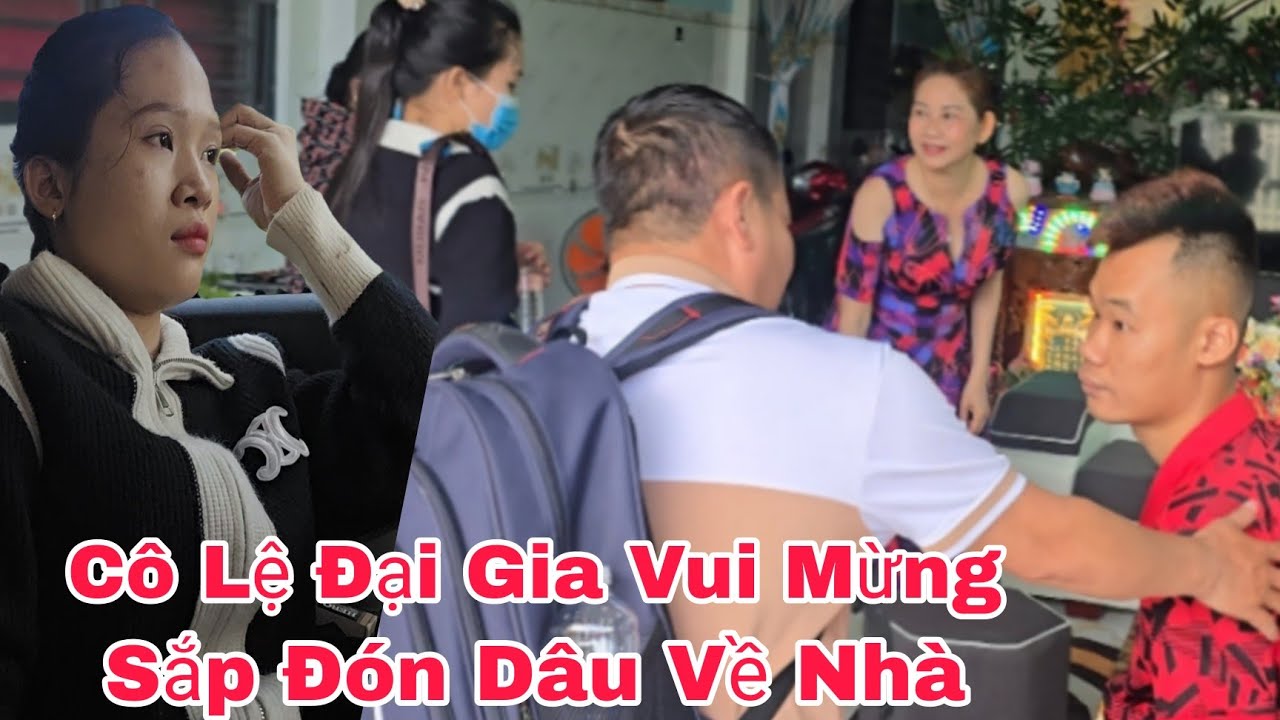 Cô Lệ đại gia vui mừng đã tìm được dâu hiền cô gái xinh đẹp lại giỏi gian 