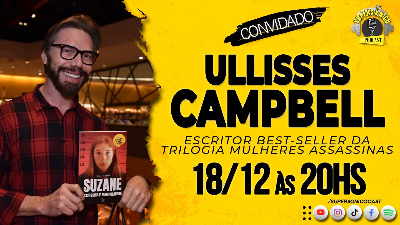 ULLISSES CAMPBELL (SUZANE VON RICHTHOFEN, ELIZE MATSUNAGA E FLORDELIS) - SUPERSÔNICO CAST (REPRISE )