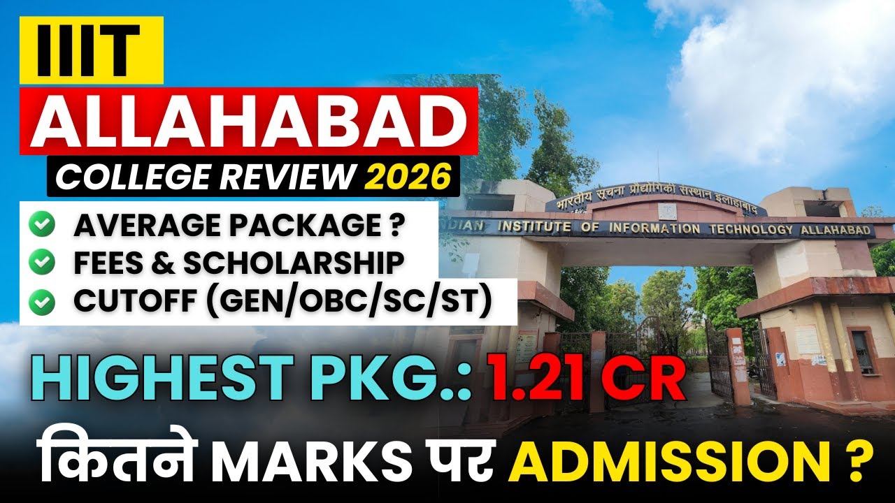 IIIT Allahabad 2026: Review | Fees, Cutoff & Placement Analysis 🔥&rdquo;