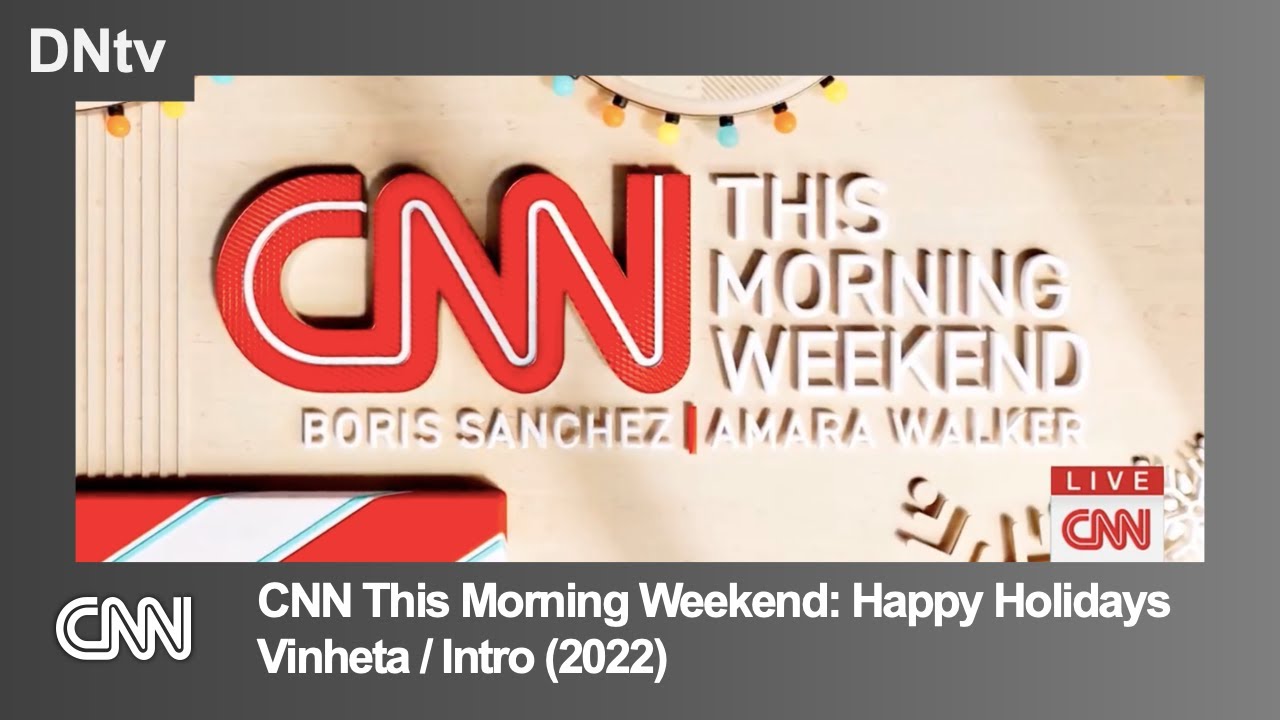 CNN | 'CNN This Morning Weekend: Happy Holidays' - Vinheta / Intro (2022)