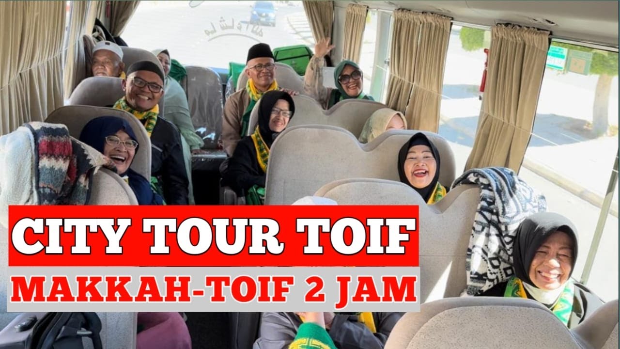 CITY TOUR TOIF / ZIARAHTOIF
