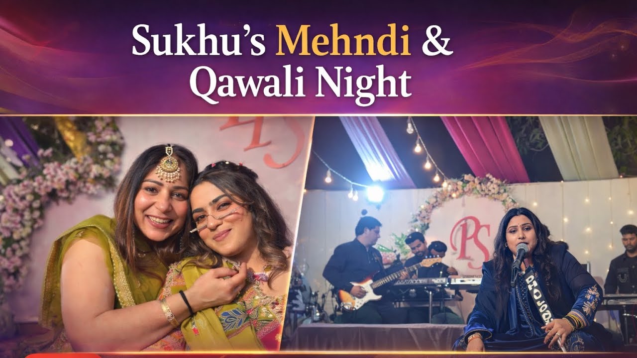 Sukhu's Mehndi & Qawali Night😍🧿❤️/ Family Fun vlog