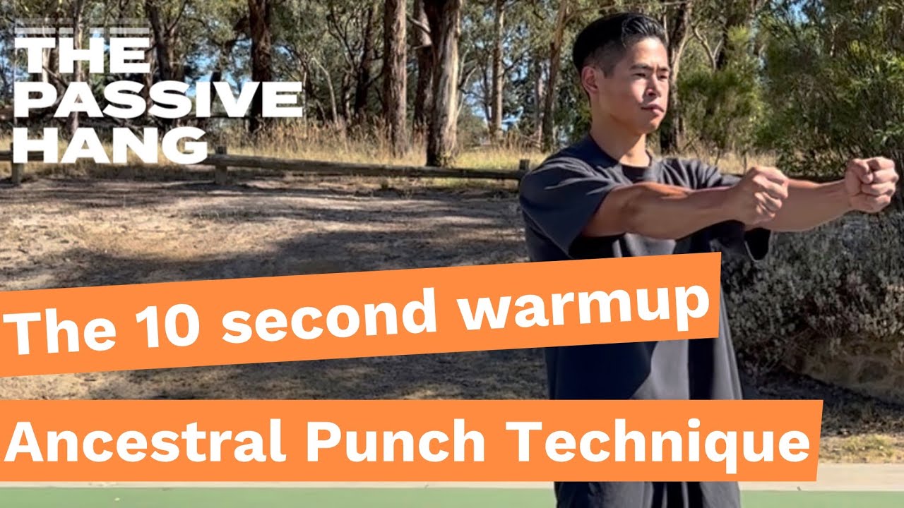 10 second warmup: ancestral punch technique