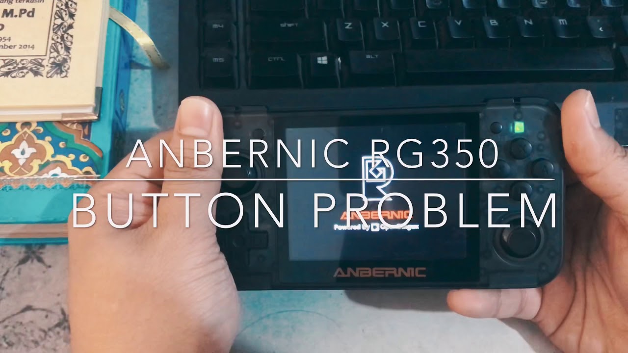 Anbernic RG350 Button Problem