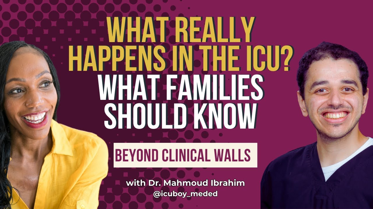 What Really Happens in the ICU: What Families Should Know with Dr. Mahmoud Ibrahim