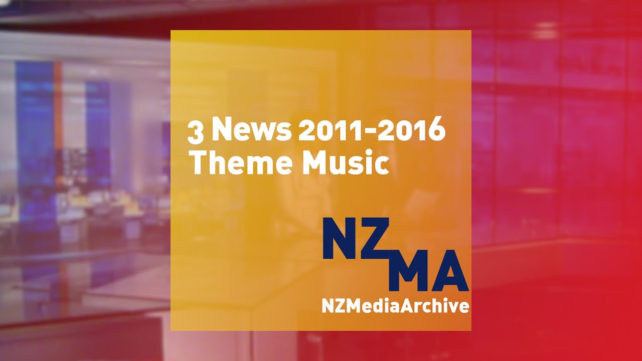 3 News 2011-2016 Theme Music
