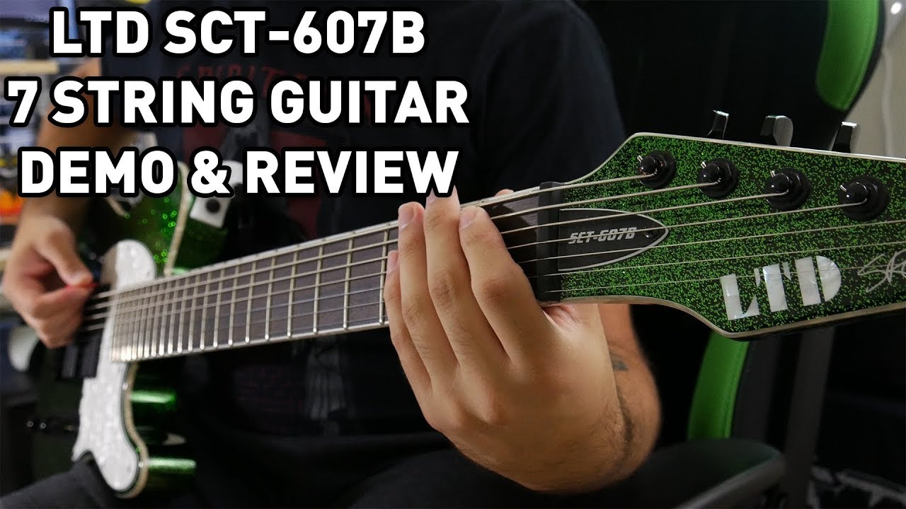 It's Green, & It Sparkles! | LTD SCT-607B 7 String Guitar Demo & Review