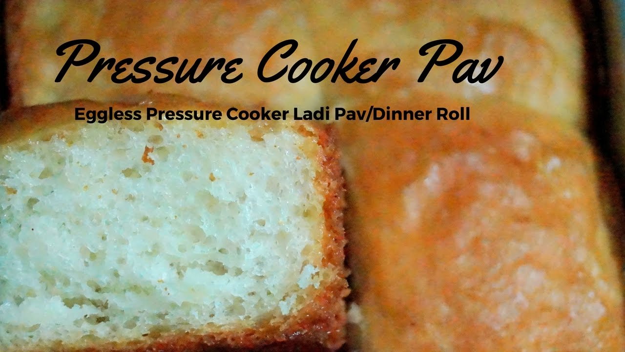 Eggless Ladi Pav in Pressure Cooker- Easy NO OVEN Pressure Cooker Pav Recipe
