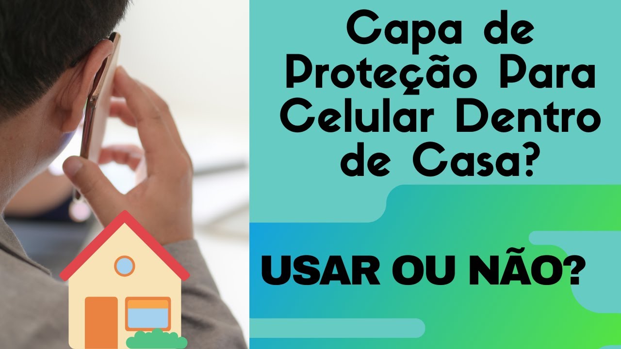 Devo Usar Capa de Prote&ccedil;&atilde;o Para Celular At&eacute; Dentro de Casa?