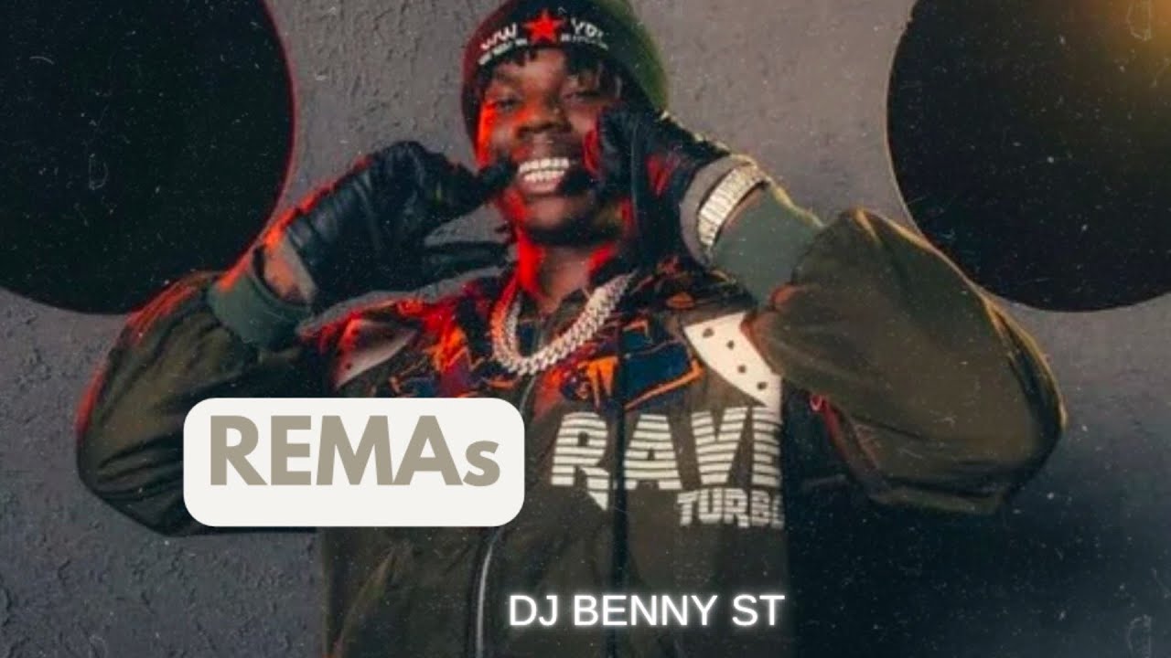 AfroRave by Rema Mix - DJ BENNY ST