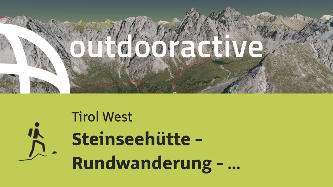 Bergtour in Tirol West: Steinseehütte - Rundwanderung - Kogelseespitze