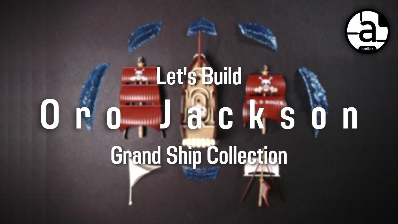Grand Ship Collection Oro Jackson ASMR Speed Build