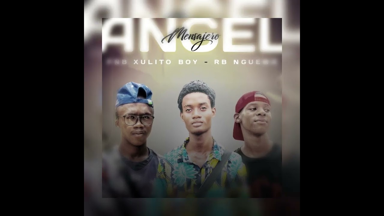 Angel mensajero_-_RB NGUEMA X FNB XULITHOBOY 