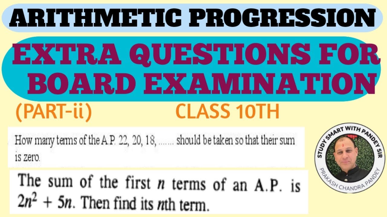ARITHMETIC PROGRESSION (EXTRA QUESTIONS FOR BOARD EXAMINATION) CLASS :10TH (PART 2)
