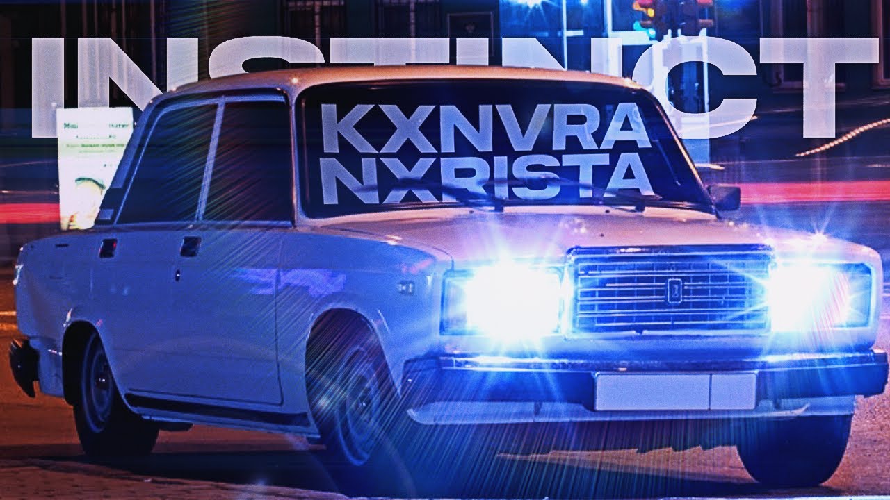 KXNVRA, NXRISTA - INSTINCT (MUSIC VIDEO)