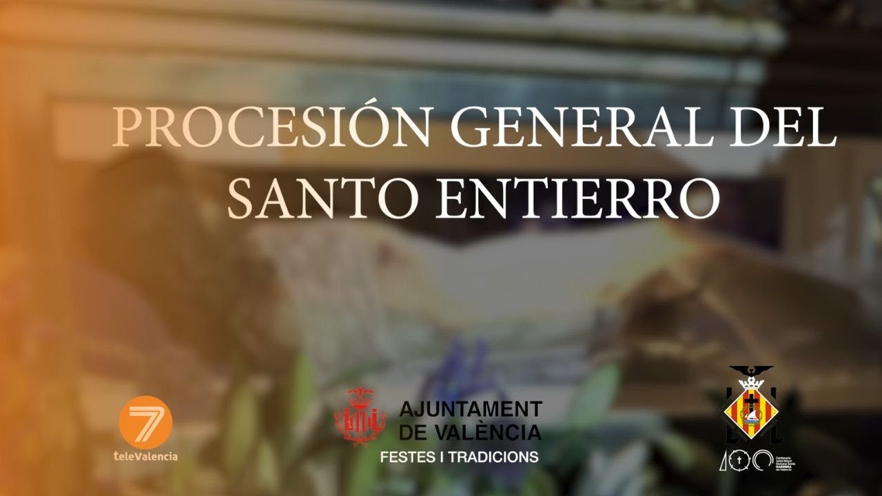 Procesión General del Santo Entierro - Segunda Parte
