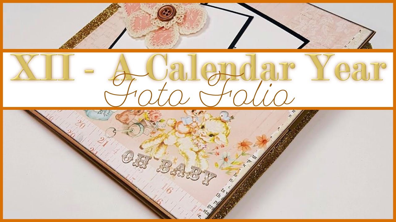 XII - A Calendar Year Foto Folio