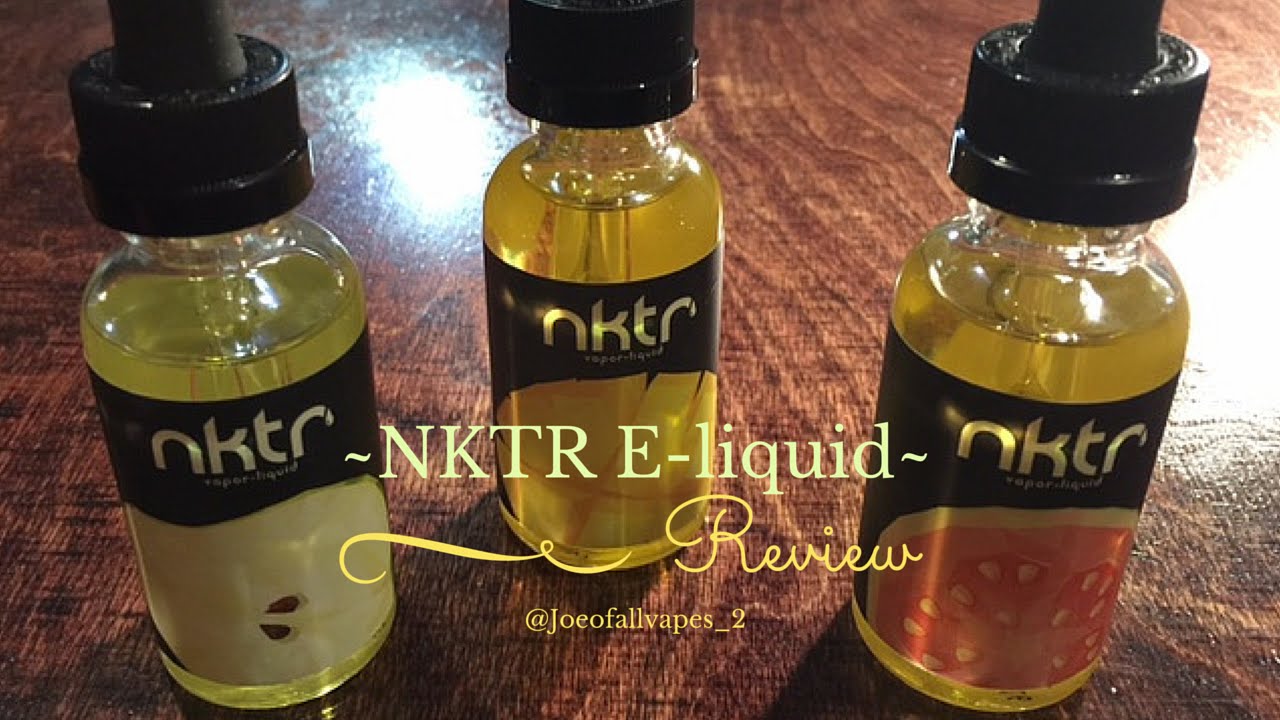 NKTR E-juice review! Jan 2016-Joe of all vapes!