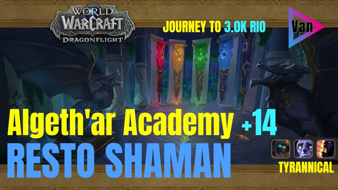 Algeth'ar Academy +14 | Resto Shaman | PoV | Mythic+ | World of warcraft | Wow