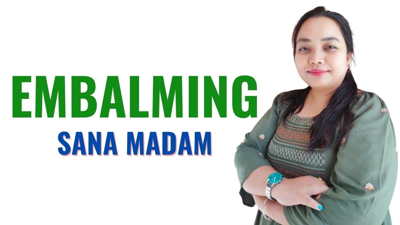 Embalming II B Sc 1st Year II Foundations of Nursing II