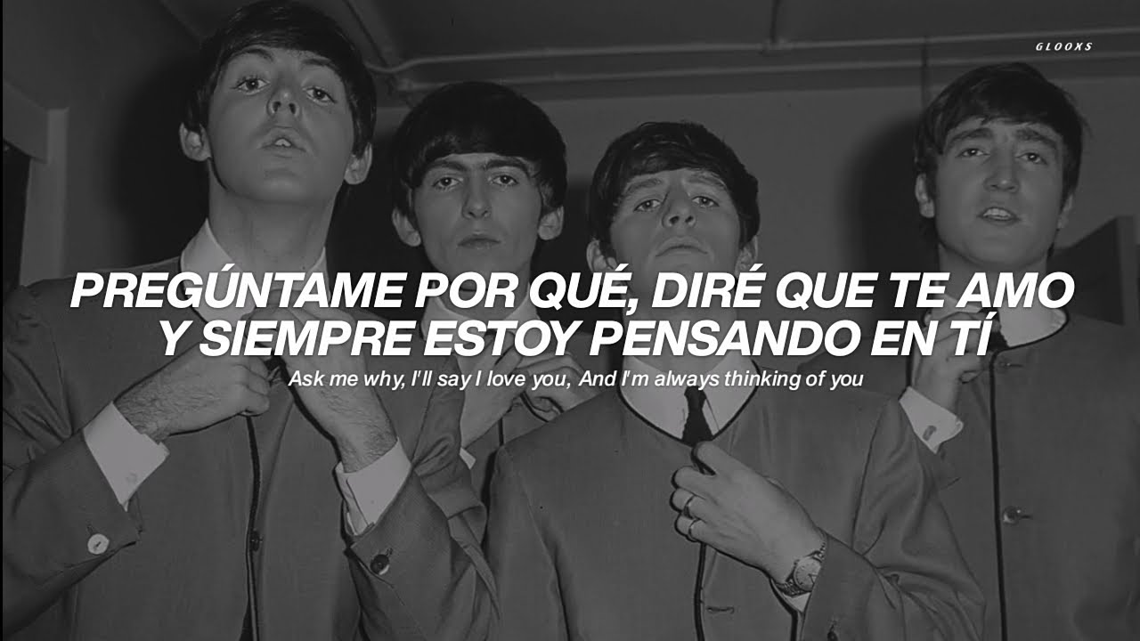 The Beatles - Ask Me Why (Sub. Español)